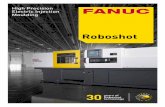 MBR-00218-EN Roboshot Brochure, Edition 2 · supplemented with a FANUC 6-axis robot fitted with FANUC iRVison, the product of 30 years of experience in intelligent vision systems.