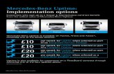 Mercedes-Benz Uptime: Implementation options · 2017-08-15 · Mercedes-Benz Uptime is available on Actros, Antos and Arocs*, choosing one of the below options: Uptime is also available
