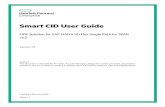Smart CID User Guide · Smart CID User Guide HPE Solution for SAP HANA SD Flex Single Rack for 3PAR v6.0 Version 7.4 Abstract This document is intended for Pre- Sales, Account Managers,