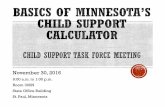 November 30, 2016 - Minnesota · 2020-02-03 · HOW DID WE GET HERE? New Parenting Expense Adjustment, enacted 2016 and effective August 1, 2018: Replaces 3-tiered PEA system for