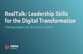 RealTalk: Leadership Skills for the Digital Transformation...Speakers •Executive Coach & Principal at High Tides Consulting •Udemy for Business instructor •Executive coach who