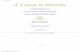 A Course in Miracles - Brother Veritus Website · A Course in Miracles - Text - Table of Contents Home Workbook for Students Manual for Teachers A Course in Miracles Text - Table