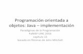 Programación+orientadaa objetos:+Java–implementación+ · – Every instruction obeys the Java type discipline Last condition is fairly complicated . Bytecode interpreter • Standard