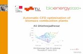 Automatic CFD optimisation of biomass combustion plantstask32.ieabioenergy.com/wp-content/uploads/2017/03/14_shiehnejad.pdfDevelopment of a tool for the automatic performance of CFD