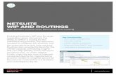 NETSUITE WIP AND ROUTINGS...in the process, or if you sell a configurable product where there are features and options, then creating a work order is a critical part of the process