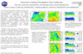 Structure of Heavy Precipitation Over California · Structure of Heavy Precipitation Over California . Mei Han, Code 612, NASA/GSFC and Morgan State University/GESTAR . Scott A. Braun,