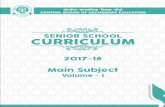 SENIOR SCHOOL CURRICULUM 2017-18 - CBSE · SENIOR SCHOOL CURRICULUM 2017-18 Volume - I Main Subjects for Classes XI-XII Central Board of Secondary Education “Shiksha Sadan”, 17,