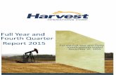 Full Year and Fourth Quarter Report 2015 - Harvest Operations · Full Year and Fourth Quarter Report 2015 . MANAGEMENT’S DISCUSSION AND ANALYSIS 1 ... except where n oted. All financial