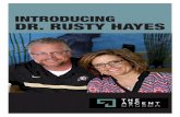 INTRODUCING DR. RUSTY HAYES - Amazon S3 · The Ascent Church call Rusty Hayes to shepherd this body of believers as our Lead Pastor. In Christ, Elder Board Pastor Search Team Aaron