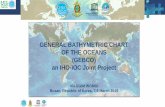 GENERAL BATHYMETRIC CHART OF THE OCEANS ...ggim.un.org/meetings/2019/WG-MGI-Busan/2_IHO-GEBCO...What is GEBCO? The General Bathymetric Chart of the Oceans (GEBCO) (see ) • Aims to