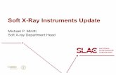 Soft X-Ray Instruments Update...Soft X-ray Capabilities: Versatile Portable Soft X-ray Spectrometer 4 Cu L α1,2 929.7eV Cu L β1 Cu L 949.8eV l 811.1eV Optimized Cu emission spectrum