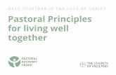 HELD TOGETHER IN THE LOVE OF CHRIST Pastoral Principles for … · 2019-02-21 · HELD TOGETHER IN THE LOVE OF CHRIST: Pastoral Principles for living well together Why? As communities