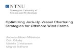 Optimizing Jack-Up Vessel Chartering Strategies for Offshore Wind … · Optimizing Jack-Up Vessel Chartering Strategies for Offshore Wind Farms Andreas Jebsen Mikkelsen Odin Kirkeby