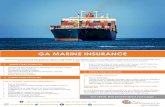 GA MARINE INSURANCE...GA Insurance is among the leading Marine underwriters in the Market and we provide comprehensive insurance coverages from Warehouse to Warehouse. Three levels