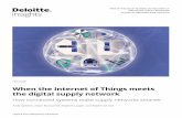 When the Internet of Things meets the digital supply network · Internet of Things (IoT) to create digital enterprises that are both interconnected and capable of more informed decision-making.2