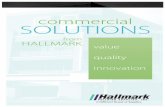 HA08-0014 Hallmark A&D E-comm pages · 2015-11-20 · S o l u ti o n commercial SOLUTIONS Everyday you are faced with challenges. Let Hallmark Building Supplies, Inc. and our team