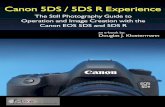 Canon 5DS / 5DS R Experience - PREVIEW · Canon 5DS / 5DS R Experience 7 1. GETTING STARTED with the CANON 5DS and 5DS R 1.1 Introduction to the 5DS and 5DS R The Canon EOS 5DS and