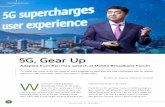 5G, Gear Up · 5G supercharges user experience 5G is helping to create an amazing user experience. People love the speed. In Switzerland, we’ve already achieved speeds of up to
