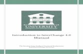 Introduction to InterChange 4Introduction to InterChange 4.0 4.0 ©2018 InterChange University 2 InterChange 4.0 Manual Design and Conventions Each chapter of the InterChange 4.0 Manual
