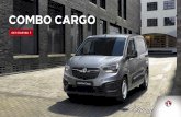 COMBO CARGO - vauxhall.co.uk · OF WORK, JUST LIKE YOU Combo Cargo has everything you would ever want (and need) from your work van – a low loading height, plenty of room and brilliant