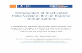 Introduction of Inactivated Polio Vaccine (IPV) in Routine ......Endgame Strategic Plan1 which provides a detailed approach and concrete timeline for complete ... manual can also be