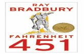 FAHRENHEIT 451 This one, with gratitude, is for DON CONGDON. · FAHRENHEIT 451 By Ray Bradbury This one, with gratitude, is for DON CONGDON. FAHRENHEIT 451: The temperature at which