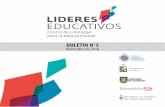 BOLETÍN N°3 - LIDERES EDUCATIVOS · 2018-05-02 · Crear condiciones para promover una comunidad escolar que se caracteriza por un sentido compartido respecto del propósito de