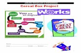 APPLIED TECHNOLOGY & ENGINEERING Cereal Box Project · CEREAL COST COST TO MAKE ! 15 oz $0.70 ! Sugar coating $0.27 ! Coloring (raspberry red, lemon yellow, etc) Each color $0.16