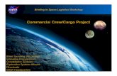 Commercial Crew/Cargo Project - Olivier de Weckstrategic.mit.edu/spacelogistics/workshops/0106... · Commercial Crew/Cargo Project Strategy • Phase 1 – Commercial Orbital Transportation