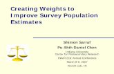 Creating Weights to Improve Survey Population …nsse.indiana.edu/uploads/Creating Weights to Improve...Creating Weights to Improve Survey Population Estimates Shimon Sarraf Pu-Shih