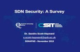 SDN Security: A Survey · Scott-Hayward, S., O’Callaghan, G. and Sezer, S. “SDN Security: A Survey” IEEE SDN4FNS, November 2013 • Moving Target Defense • Exploiting the