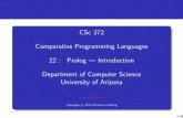 CSc372 ComparativeProgrammingLanguages 22: …collberg/Teaching/372/2013/...Prolog is a language which approaches problem-solving in a declarative manner. The idea is to deﬁne what