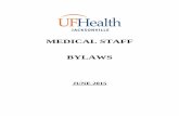 MEDICAL STAFF BYLAWS - UF Health Jacksonville · Medical Staff Governing Documents or MSGD: the Medical Staff Bylaws, the Policy on Clinical Privileges-Advanced Practice Professionals,