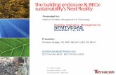 the building enclosure & BECx: sustainability’s Next Realitydefects: Lessons Learned in Building Enclosure Construction. Discuss the impacts to overall energy efficiency, cost, performance,
