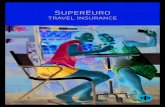 SUPEREURO - pohjola.fiSuperEuro travel insurance policies are provided by Eu-rooppalainen, Finland's only insurance company special-ising in travel insurance When you have taken out
