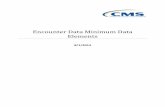 Encounter Data Minimum Data Elements - CSSC Operations...The minimum data elements that are required in order to pass Encounter Data System (EDS) translator and Common Edits and Enhancements