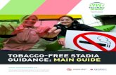TOBACCO-FREE STADIA GUIDANCE: MAIN GUIDE · 2017-01-27 · 1 European Healthy Stadia® Network TOBACCO-FREE STADIA GUIDANCE: MAIN GUIDE The European Healthy Stadia Network is part-funded