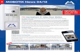 MOBOTIX News 04/12 · options for two-way video communication with the visitor and for remotely opening the door. It is also ... 8,848-meter high Mount Everest and the South Col Plateau