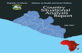 Republic of Liberia Country Situational Analysis ReportCountry Situational Analysis Report v Foreword I n 2006, Liberia embarked upon a journey towards a secure, prosperous and healthier