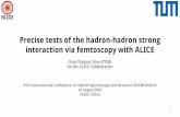 interaction via femtoscopy with ALICE Precise tests of the hadron … · 2019-08-18 · Hadron-hadron strong interaction via Femtoscopy with ALICE Otón Vázquez Doce (TUM) 7 Femtoscopy