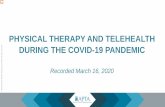 PHYSICAL THERAPY AND TELEHEALTH DURING …...\爀ꀀ屲Accordi\൮g to the Health Resources and Services Administration, telehealth is: The use of telecommunications and information