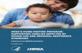 HRSA's Home Visiting Program: Supporting Families Impacted ... · OUD are characterized by having a mild, moderate, or severe dependence on a certain illicit opioid drug and/or prescription