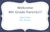 Welcome 4th Grade Parents!!rges.psd202.org/documents/kbruno/1534984848.pdf · 2018-08-23 · Homework Realistic amounts of homework are sent home. Homework is intended to be practice