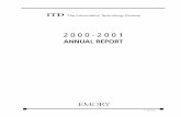 ANNUAL REPORT - Emory University · study and multimedia production. ITD staﬀ worked with the Library and Emory ... This annual report provides details on how ITD worked toward