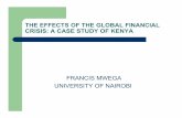 FRANCIS MWEGA UNIVERSITY OF NAIROBI · CRISIS: A CASE STUDY OF KENYA FRANCIS MWEGA UNIVERSITY OF NAIROBI. ... problems in Pakistan which is a major buyer of Kenyan tea (it took 28%