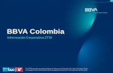 BBVA COLOMBIA · BBVA Colombia Presentación Corporativa 2T19 Aviso Legal Este documento se proporciona únicamente con fines informativos siendo la información que contiene puramente
