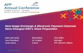 How Image Exchange & Electronic Payment Channels Have Changed … · 2016-04-12 · FINANCIAL SERVICES How Image Exchange & Electronic Payment Channels Have Changed ARC’s Value