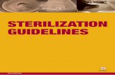 Sterilization Guidelines · STERILIZATION GUIDELINES 5 1. TERMS AND ABBREVIATIONS Aseptic Free from disease‑causing contaminants Bioburden The number of viable micro organisms in