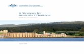 A Strategy for Australia's Heritage · A strategy for Australia’s Heritage 15 Why Australia’s heritage is important 15 1. ... stories and culture of Indigenous Australians, ...