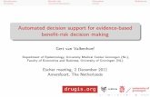 Automated decision support for evidence-based benefit-risk ...drugis.org/files/valkenhoef-pres-escher2011.pdf · Automated decision support for evidence-based bene t-risk decision